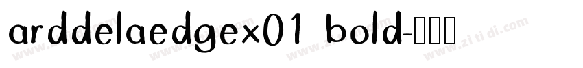 arddelaedgex01 bold字体转换